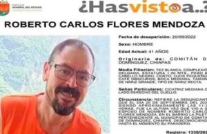 Desaparece periodista Roberto Flores en Chiapas