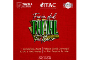 Feria del Tamal Tuxtleco 2024, celebrará la Rica Gastronomía Local