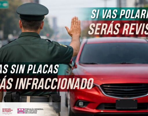 En Chiapas, autoridades anuncian que verificarán vehículos polarizados y los que circulen sin placas serán sancionados